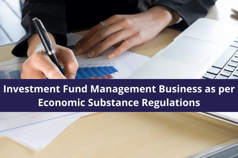 Investment Fund Management Business as per Economic Substance Regulations