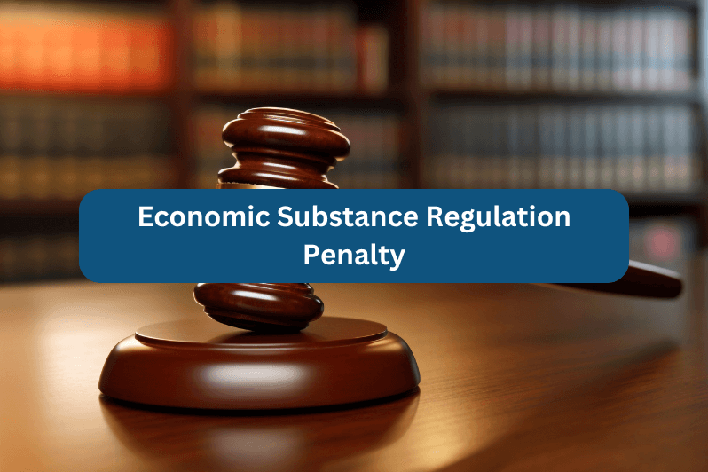 Economic Substance Regulation Penalty