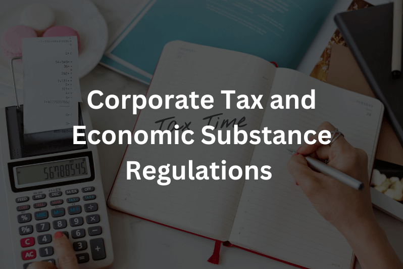 Corporate Tax and Economic Substance Regulations